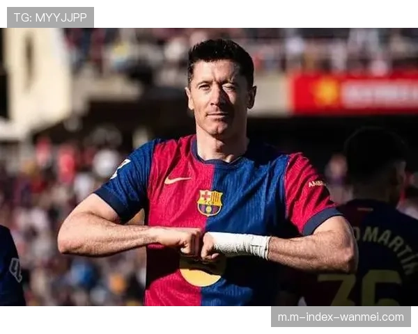 巴萨老将莱万年龄因素影响 前场压迫持续性面临挑战